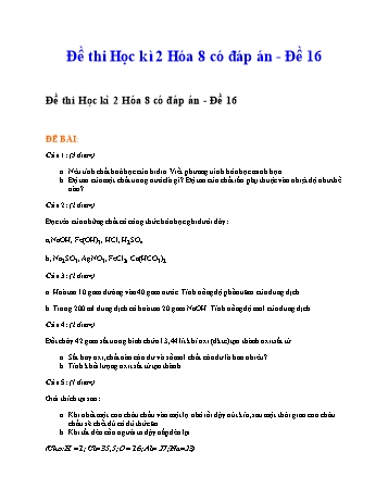 Đề thi học kì 2 Hóa học Lớp 8 - Đề 16 (Có đáp án và biểu điểm)